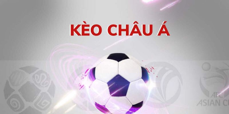 Kèo châu Á được người chơi đánh giá cao về cách chơi thú vị