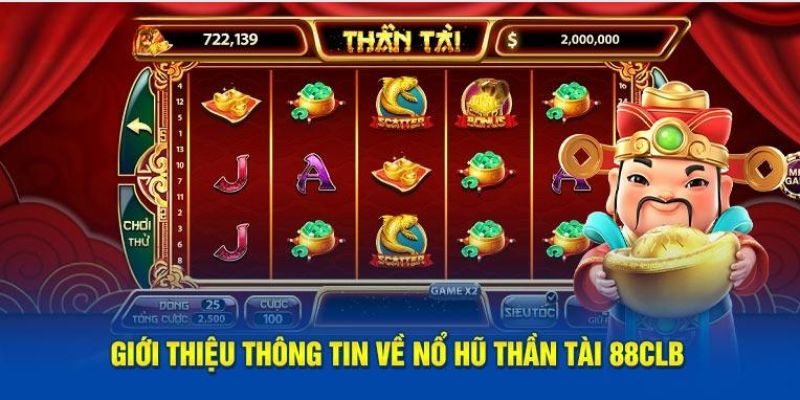 Khám phá thế giới nổ hũ thần tài đầy hấp dẫn